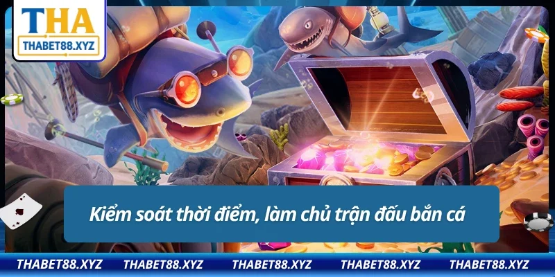 Kiên nhẫn là yếu tố quan trọng trong mỗi ván chơi bắn cá Thabet