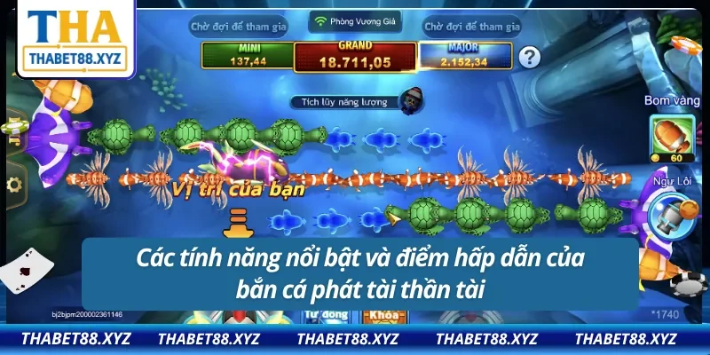 Các tính năng nổi bật và điểm hấp dẫn của bắn cá thần tài