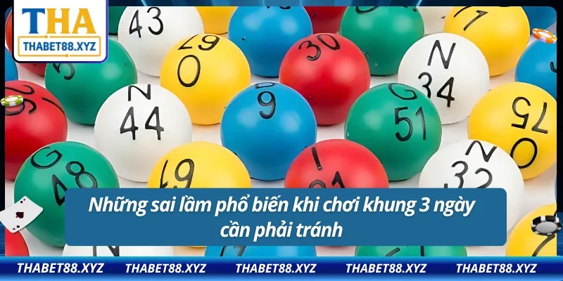 Sai lầm phổ biến khi chơi