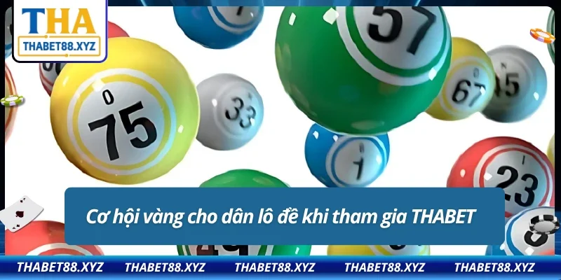 Cơ hội vàng cho dân lô đề