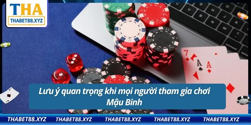 03 lưu ý quan trọng cần phải nhớ khi tham gia Mậu Binh