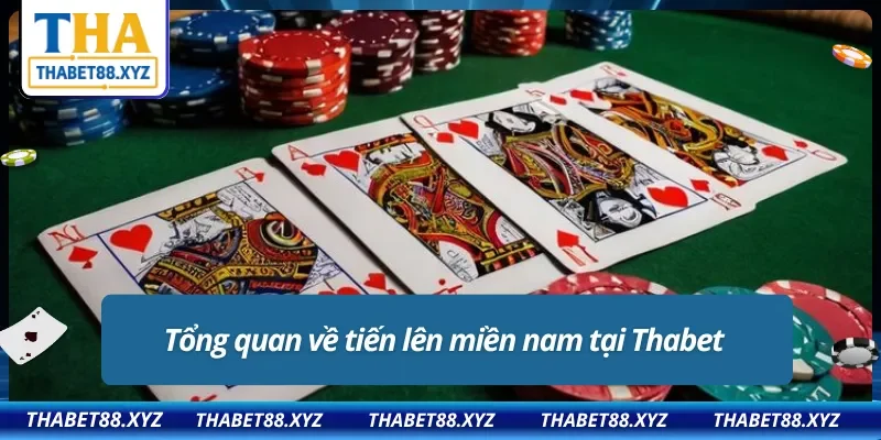 Thông tin nhanh về tiến lên miền nam Thabet